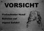 Preview: Edelstahl Warnschild Berner Sennenhund VORSICHT Freilaufender Hund! Betreten auf eigene Gefahr!